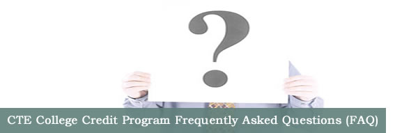 CTE College Credit Program FAQ page title graphic